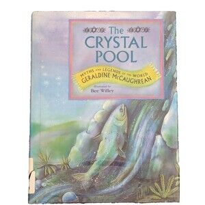 The CRYSTAL POOL: MYTHS AND Legends hardcover, Geraldine McCaughrea